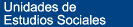 Unidades de Estudios Sociales